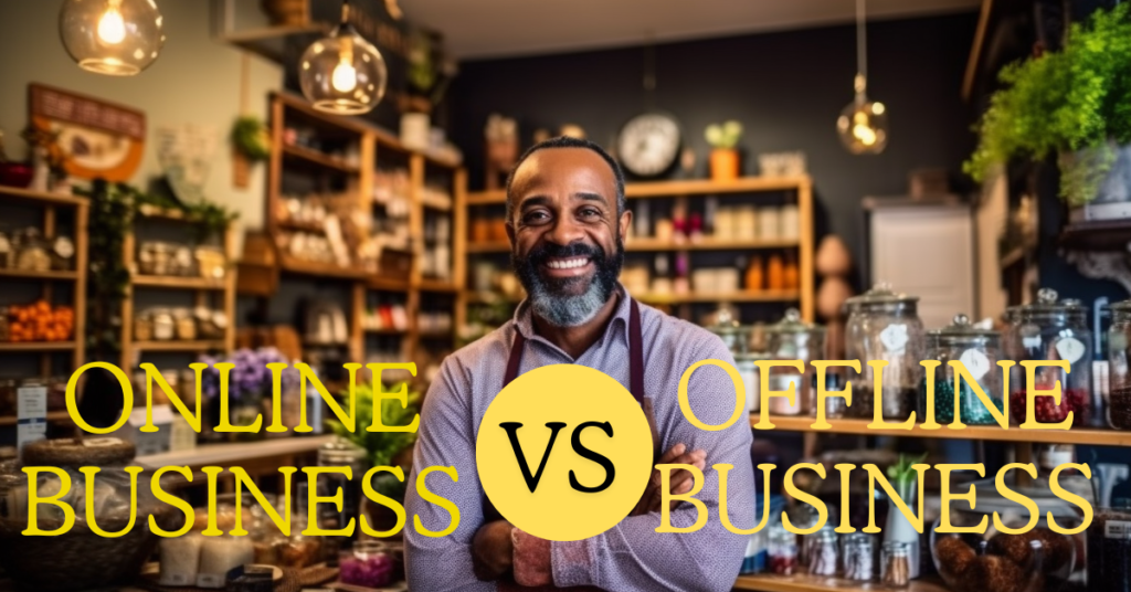 Online Business vs Offline Business