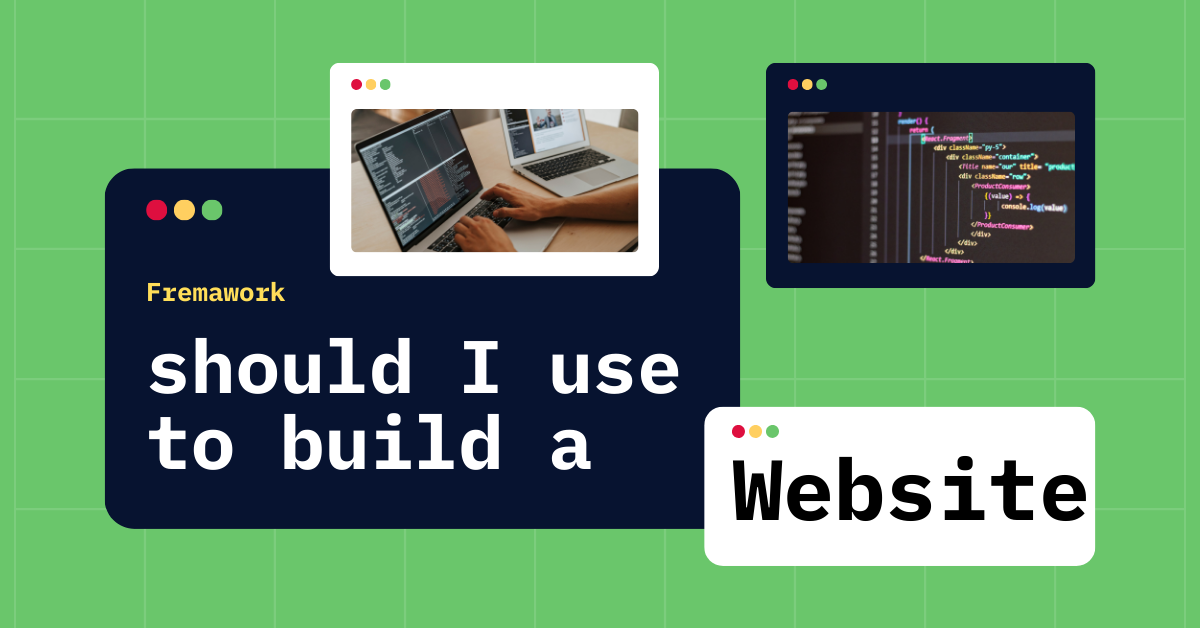Framework Should I use to build a Website?