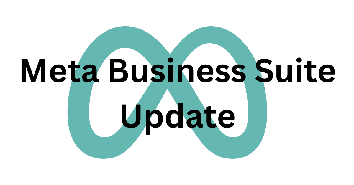 Meta Business Suite Update
